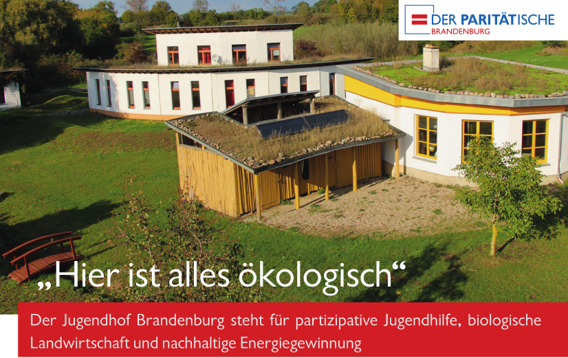 Bild von einem Ökohof mit der Unterschrift "Hier ist alles ökologisch. Der Jugendhof Brandenburg steht für partizipative Jugendhilfe, biologische Landwitschaft und nachhaltige Energiegewinnung".