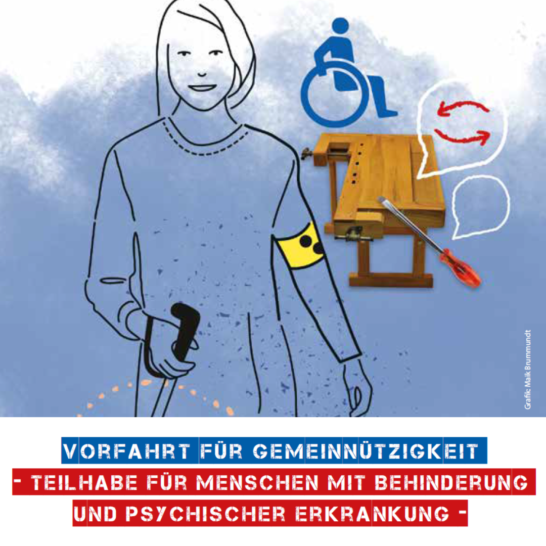 Grafik mit einer jungen Frau Langstock und Blindenabzeichen. Davor Text: Vorfahrt für Gemeinnützigkeit. Teilhabe für Menschen mit Behinderungen und psychischer Erkrankung.