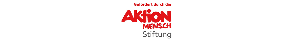 Logo in roten großen Buchstaben: Gefördert durch die Aktion Mensch Stiftung