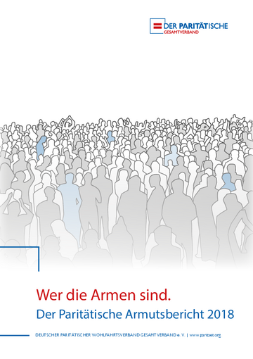 Wer die Armen sind - Der Paritätische Armutsbericht 2018