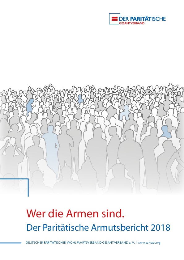 Wer die Armen sind - Der Paritätische Armutsbericht 2018 Wer die Armen sind - Der Paritätische Armutsbericht 2018