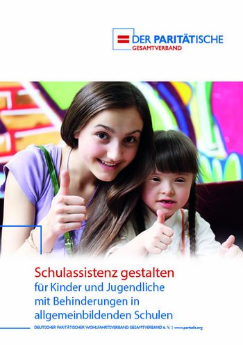 Schulassistenz gestalten für Kinder und Jugendliche mit Behinderungen in allgemeinbildenden Schulen