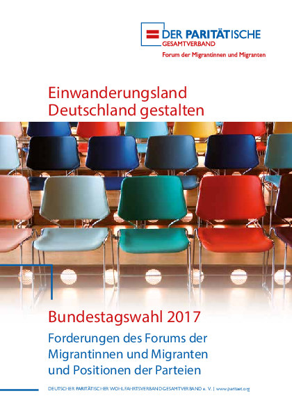 Broschüre: Einwanderungsland Deutschland gestalten - Forderungen des Forums der Migrantinnen und Migranten zur Bundestagswahl 2017 Broschüre: Einwanderungsland Deutschland gestalten - Forderungen des Forums der Migrantinnen und Migranten zur Bundestagswahl 2017