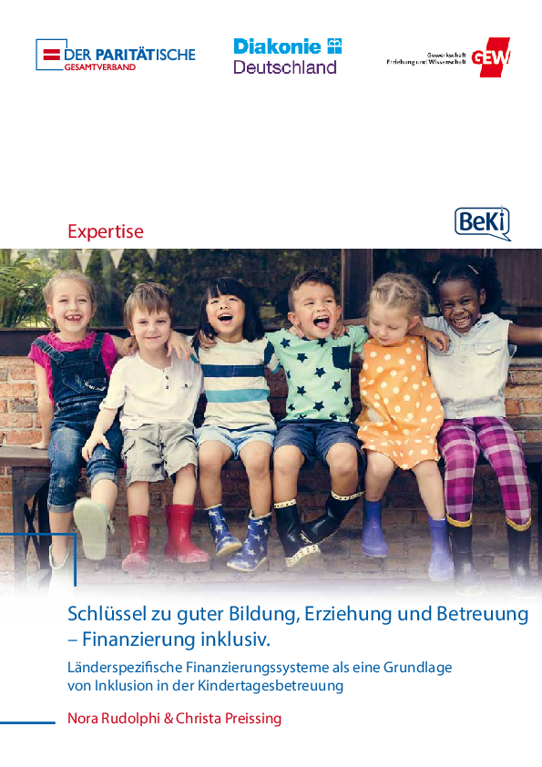 Expertise: Schlüssel zu guter Bildung, Erziehung und Betreuung – Finanzierung inklusiv. Expertise: Schlüssel zu guter Bildung, Erziehung und Betreuung – Finanzierung inklusiv.