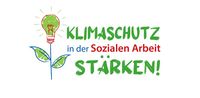 Logo Klimaschutz in der Sozialen Arbeit stärken"