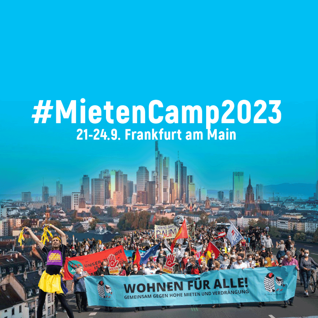 Bild von einer großen Mietendemo. Im Hintergrund ist die Stadt Frankfurt am Main zu sehen. Die Schrift zeigt den Hashtag MietenCamp2023 und "21. - 24.9. Frankfurt am Main"
