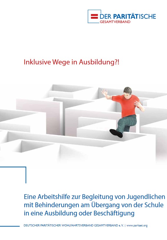 Titelblatt einer Broschüre mit der Überschrift "Inklusive Wege in Ausbildung?!" und einer Abbildung von einer Person, die über Hindernisse steigt